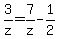 3%2Fz+=+7%2Fz-1%2F2
