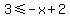 3%3C=-x%2B2