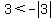 3%3C-abs%283%29