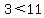 3%3C11