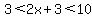 3%3C2x%2B3%3C10