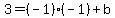 3=%28-1%29%2A%28-1%29%2Bb