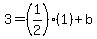 3=%281%2F2%29%281%29%2Bb