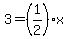 3=%281%2F2%29x