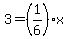 3=%281%2F6%29x