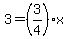 3=%283%2F4%29x