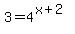3=+4%5E%28x%2B2%29