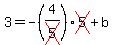 3=-%284%2Fcross%285%29%29cross%285%29%2Bb