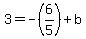 3=-%286%2F5%29%2Bb