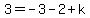 3=-3+-2+%2B+k