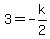 3=-k%2F2