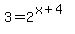 3=2%5E%28x%2B4%29