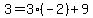 3=3%28-2%29%2B9