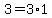 3=3%2A1