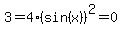 3=4%28sin%28x%29%29%5E2=0