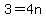 3=4n
