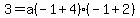 3=a%28-1%2B4%29%28-1%2B2%29+