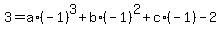 3=a%2A%28-1%29%5E3%2Bb%2A%28-1%29%5E2%2Bc%2A%28-1%29-2