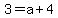 3=a%2B4
