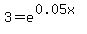 3=e%5E%280.05x%29