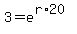 3=e%5E%28r%2A20%29