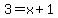 3=x%2B1