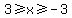 3%3E=x%3E=-3