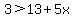 3%3E13%2B5x