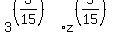 3%5E%28%283%2F15%29%29%2Az%5E%28%285%2F15%29%29