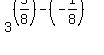 3%5E%28%285%2F8%29-%28-1%2F8%29%29