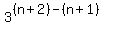 3%5E%28%28n%2B2%29+-+%28n%2B1%29%29