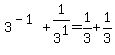 3%5E%28-1%29%2B1%2F3%5E1+=1%2F3%2B1%2F3