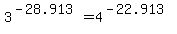 3%5E%28-28.913%29+=+4%5E%28-22.913%29