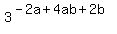 3%5E%28-2a%2B4ab%2B2b%29
