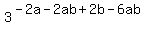 3%5E%28-2a+-+2ab+%2B+2b+-+6ab%29