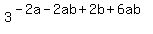3%5E%28-2a-2ab%2B2b%2B6ab%29