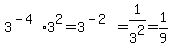 3%5E%28-4%29%2A3%5E2+=+3%5E%28-2%29+=+1%2F3%5E2+=+1%2F9