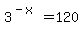 3%5E%28-x%29=120