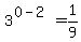 3%5E%280-2%29=1%2F9