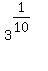 3%5E%281%2F10%29%5E%22%22