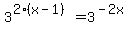 3%5E%282%28x-1%29%29=3%5E%28-2x%29