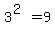 3%5E%282%29=9
