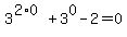 3%5E%282%2A0%29%2B3%5E0-2=0
