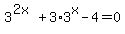3%5E%282x%29%2B3%2A3%5Ex-4=0