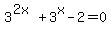 3%5E%282x%29%2B3%5Ex-2=0