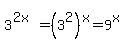 3%5E%282x%29=%283%5E2%29%5Ex=9%5Ex