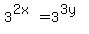 3%5E%282x%29=3%5E%283y%29