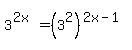 3%5E%282x%29+=+%283%5E2%29%5E%282x-1%29