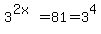 3%5E%282x%29+=+81+=+3%5E4