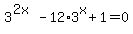 3%5E%282x%29+-+12%2A3%5Ex+%2B+1+=+0